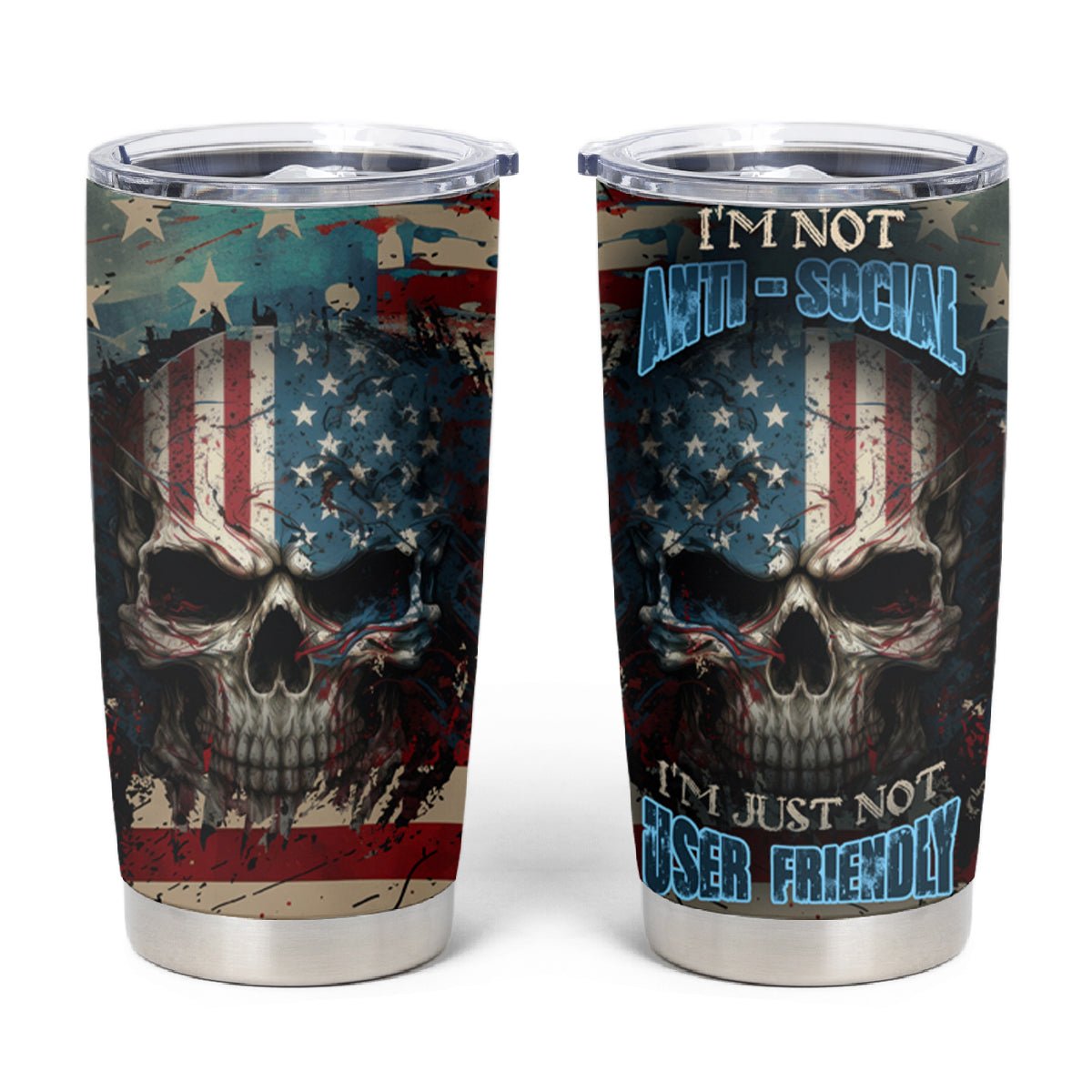 American Flag Skull Tumbler Cup I'm Not Anti - Social I'm Just Not User Friendly TS04 - The Mazicc - 20oz - Multicolor -