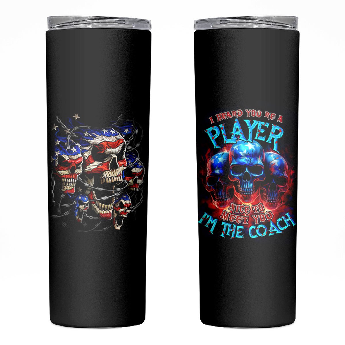 American Skull Skinny Tumbler Nice To Meet You Im The Coach DT01 - The Mazicc - 20oz - Black -