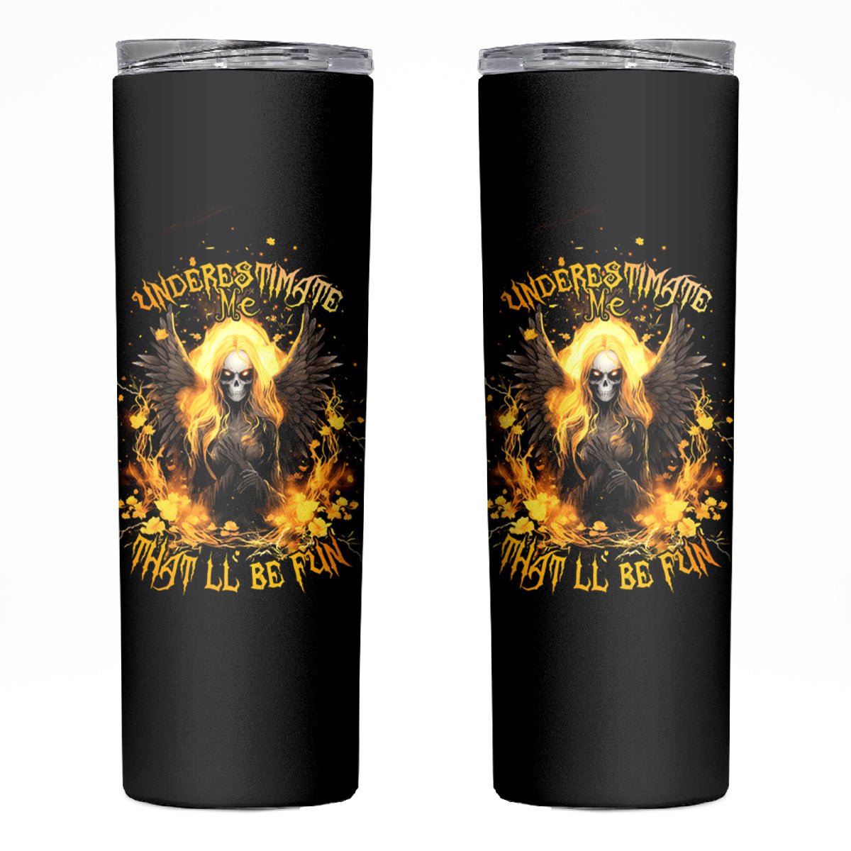 Angel Skull Skinny Tumbler Underestimate Me That 'll Be Fun DT01 - The Mazicc - 20oz - Black -