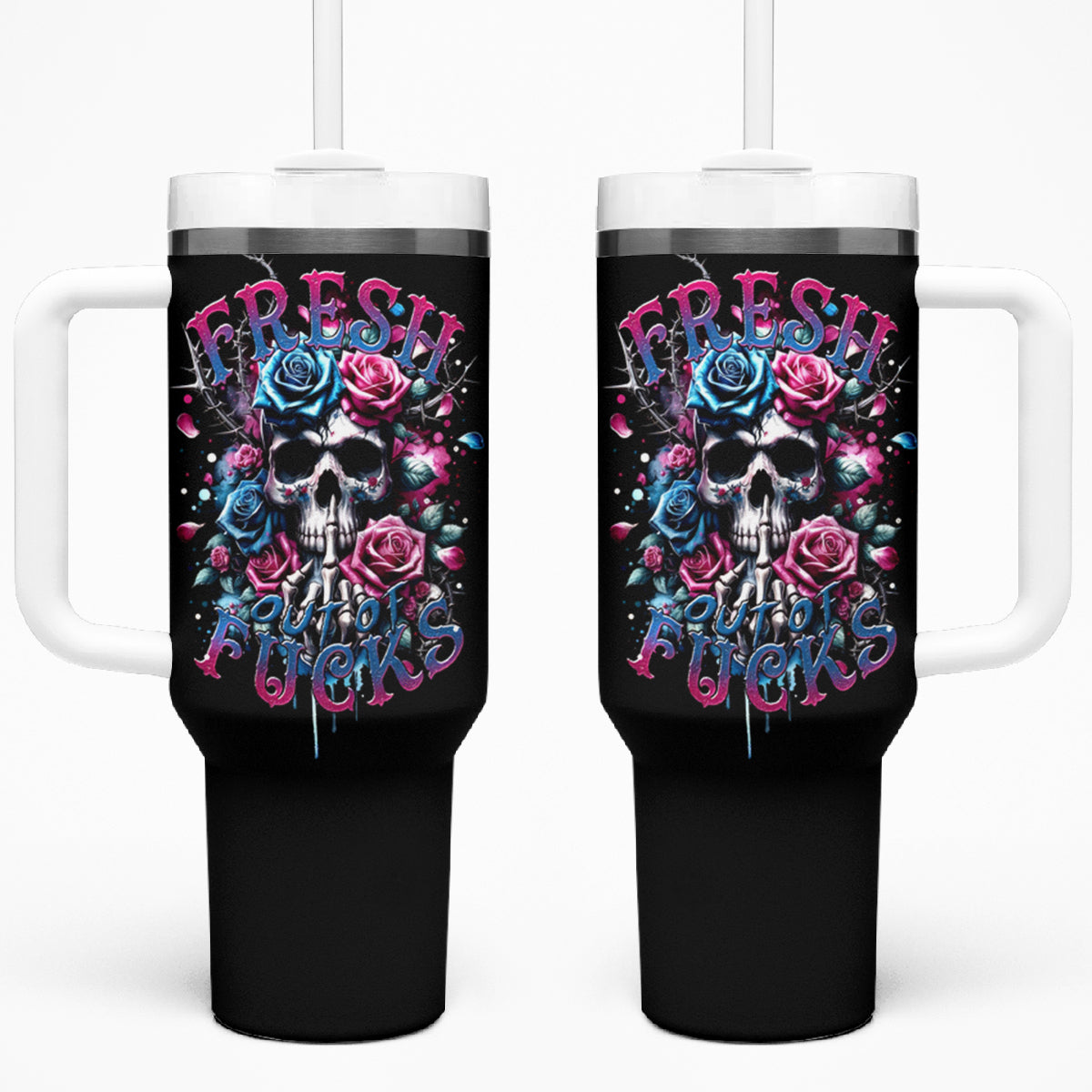 Rose Skull Tumbler With Handle Fresh Out Of Fucks