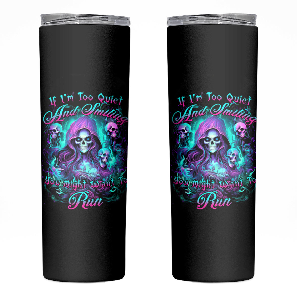 Witch Skull Skinny Tumbler If I'm Too Quiet And Smiling You Might Want To Run