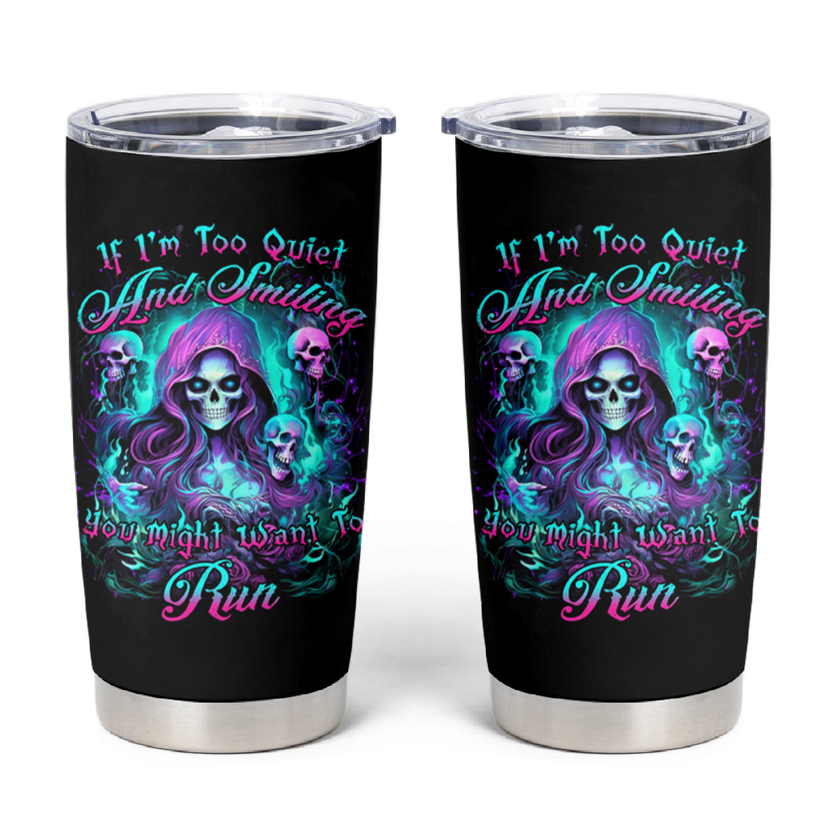 Witch Skull Tumbler Cup If I'm Too Quiet And Smiling You Might Want To Run