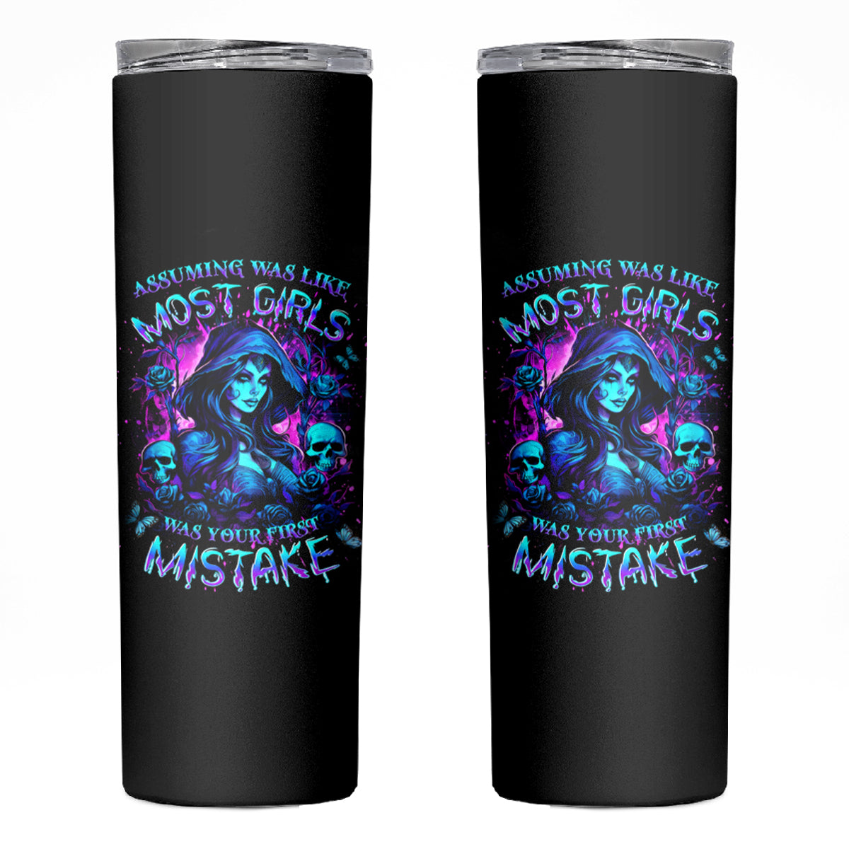 Witch Skull Skinny Tumbler Assuming Was Like Most Girls Was Your First Mistake