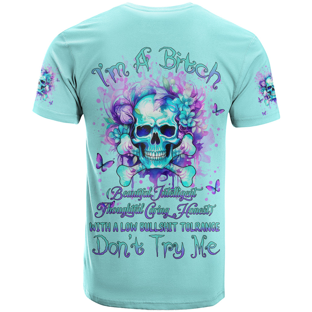 Flower Skull T Shirt I'm A Bitch With A Low Bullshiit Tolrange Don't Try Me