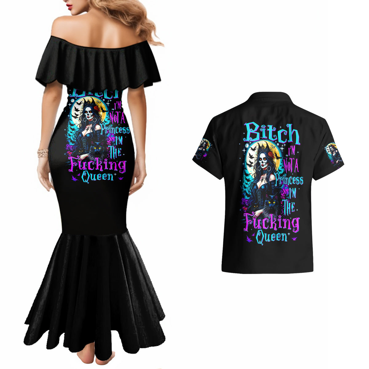 witch-skull-couples-matching-mermaid-dress-and-hawaiian-shirt-bitch-im-not-a-princess-im-the-fucking-queen