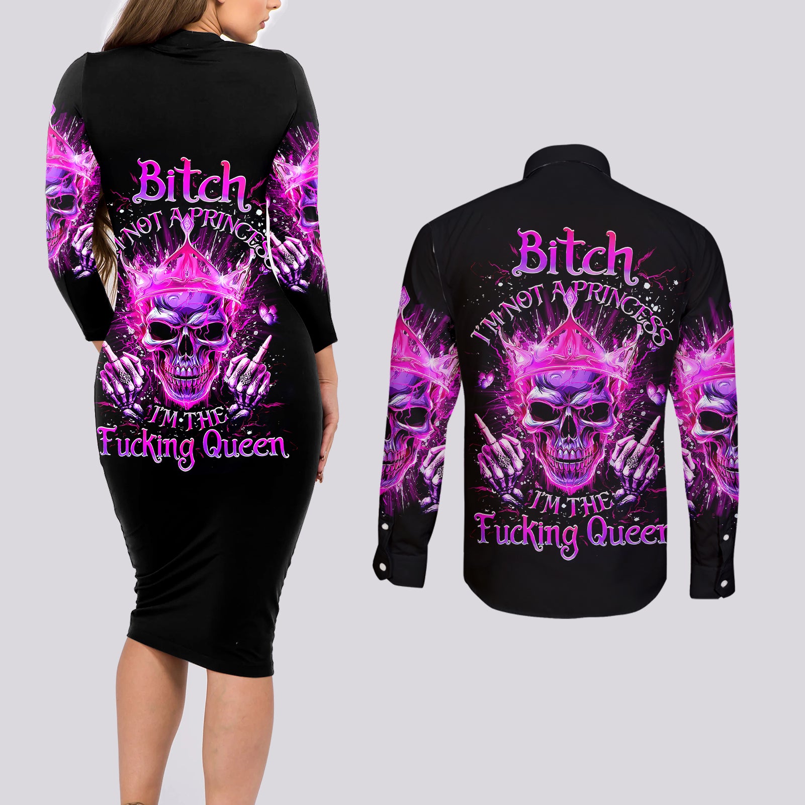 queen-skull-couples-matching-long-sleeve-bodycon-dress-and-long-sleeve-button-shirts-bitch-im-not-a-princess-im-the-fucking-queen