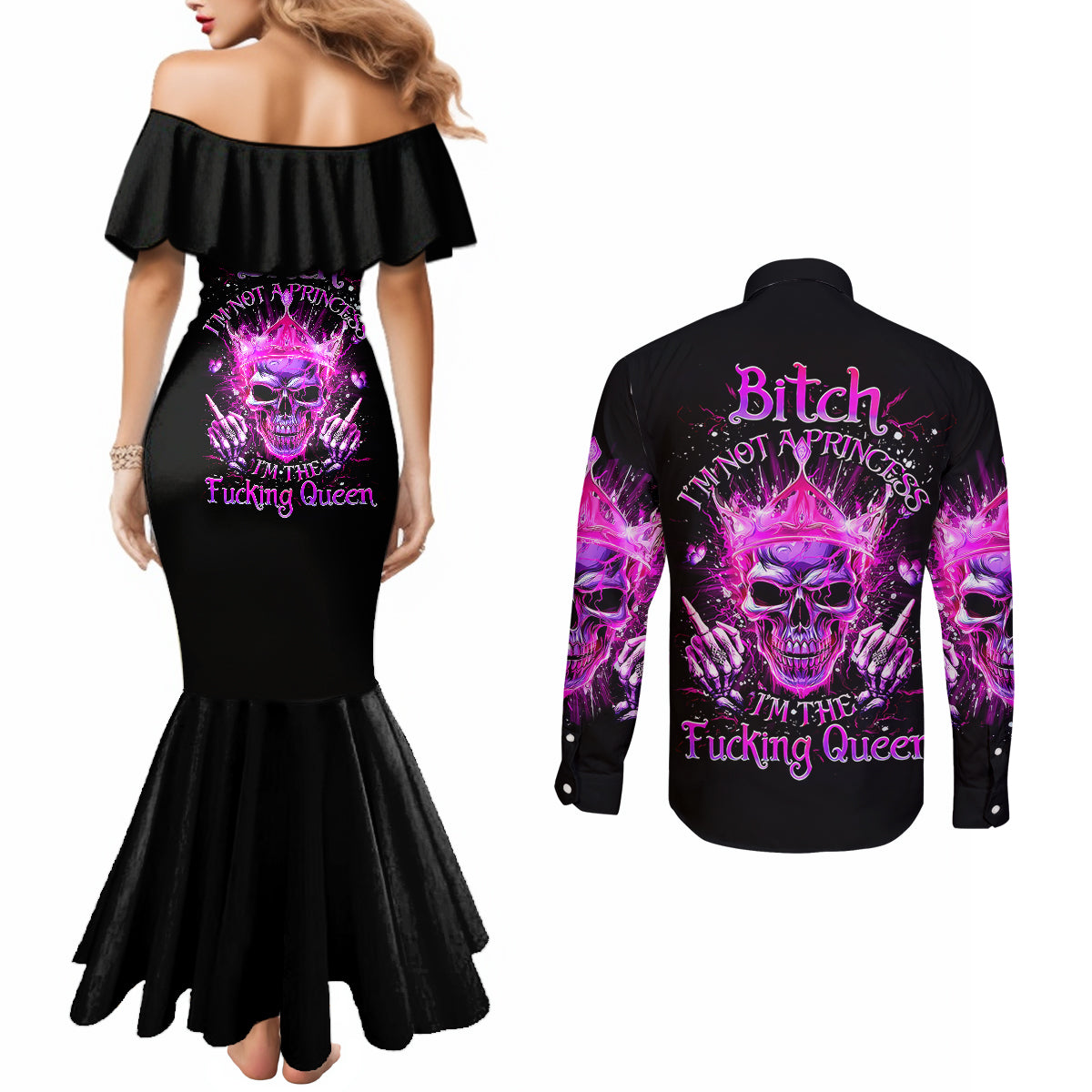 queen-skull-couples-matching-mermaid-dress-and-long-sleeve-button-shirts-bitch-im-not-a-princess-im-the-fucking-queen