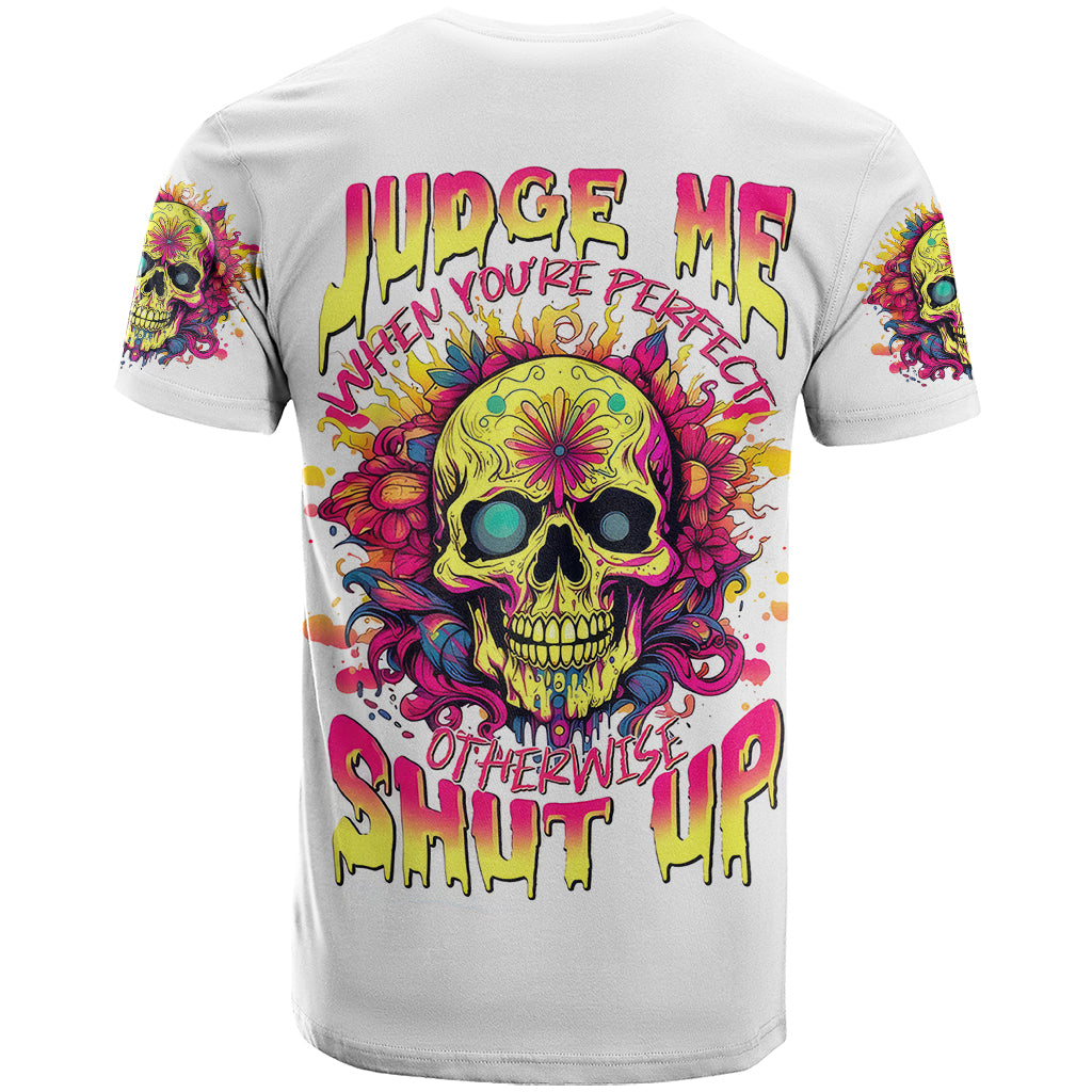 flower-skull-t-shirt-judge-me-when-youre-perfect-otherwise-shut-up