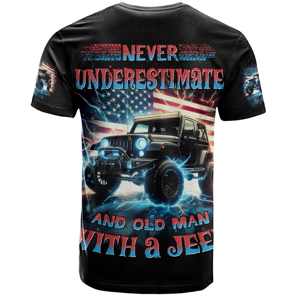 Flag Jeep T Shirt Never Underestimate And Old Man With A Jeep