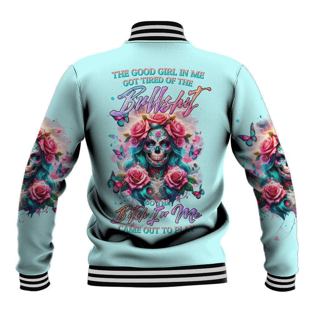 Rose Skull Baseball Jacket The Good Girl In Me Got Tired Of The Bullshit