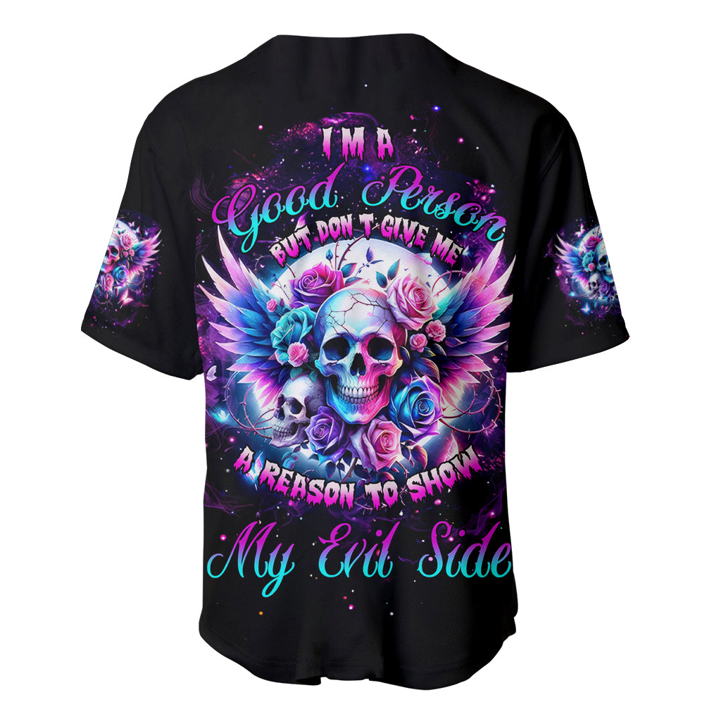 Wings Skll Baseball Jersey I'm A Good Person But Don't Give Me A Reason To Show My Evil