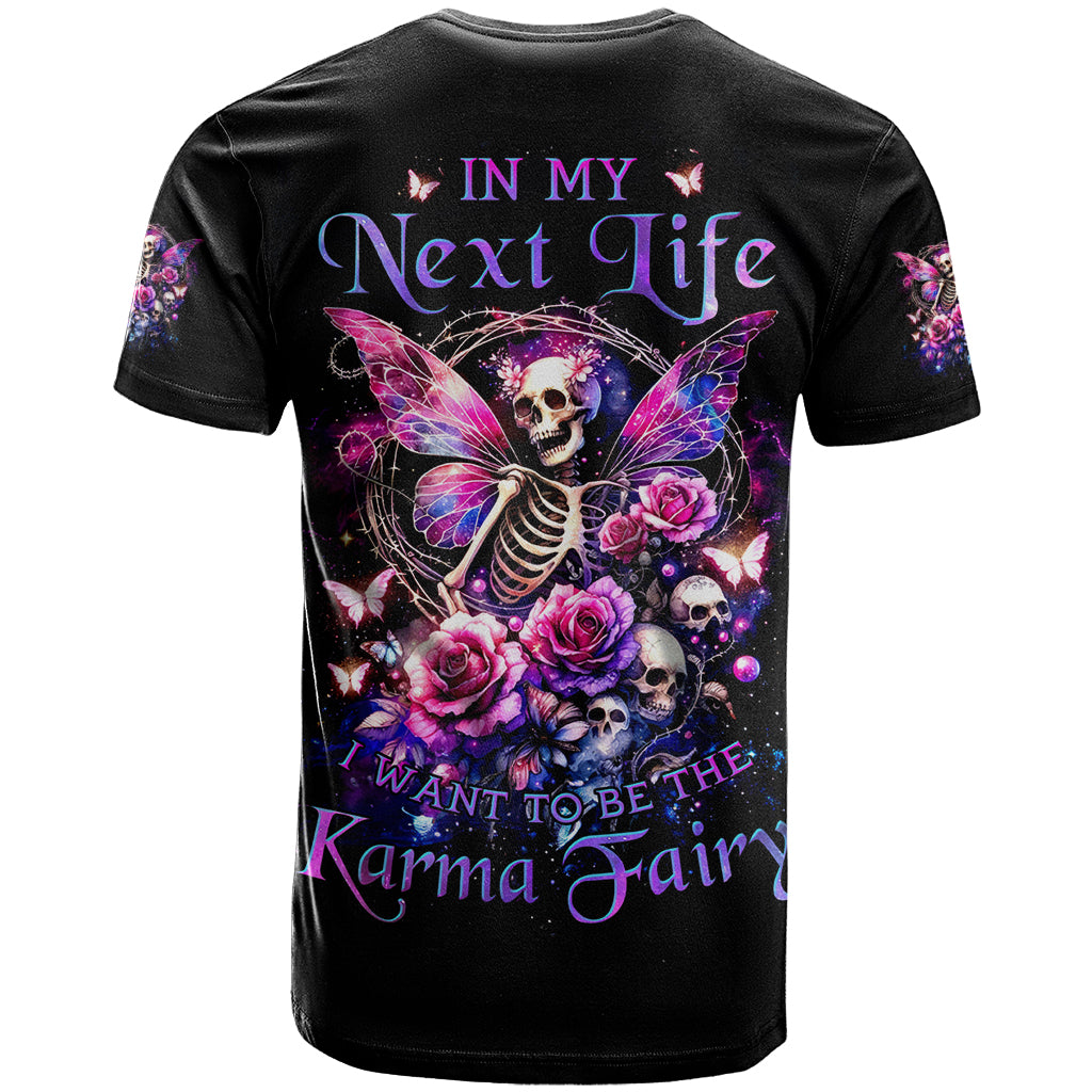 Fairy Skull T Shirt In My Next Life I Want To Be The Karma Fairy