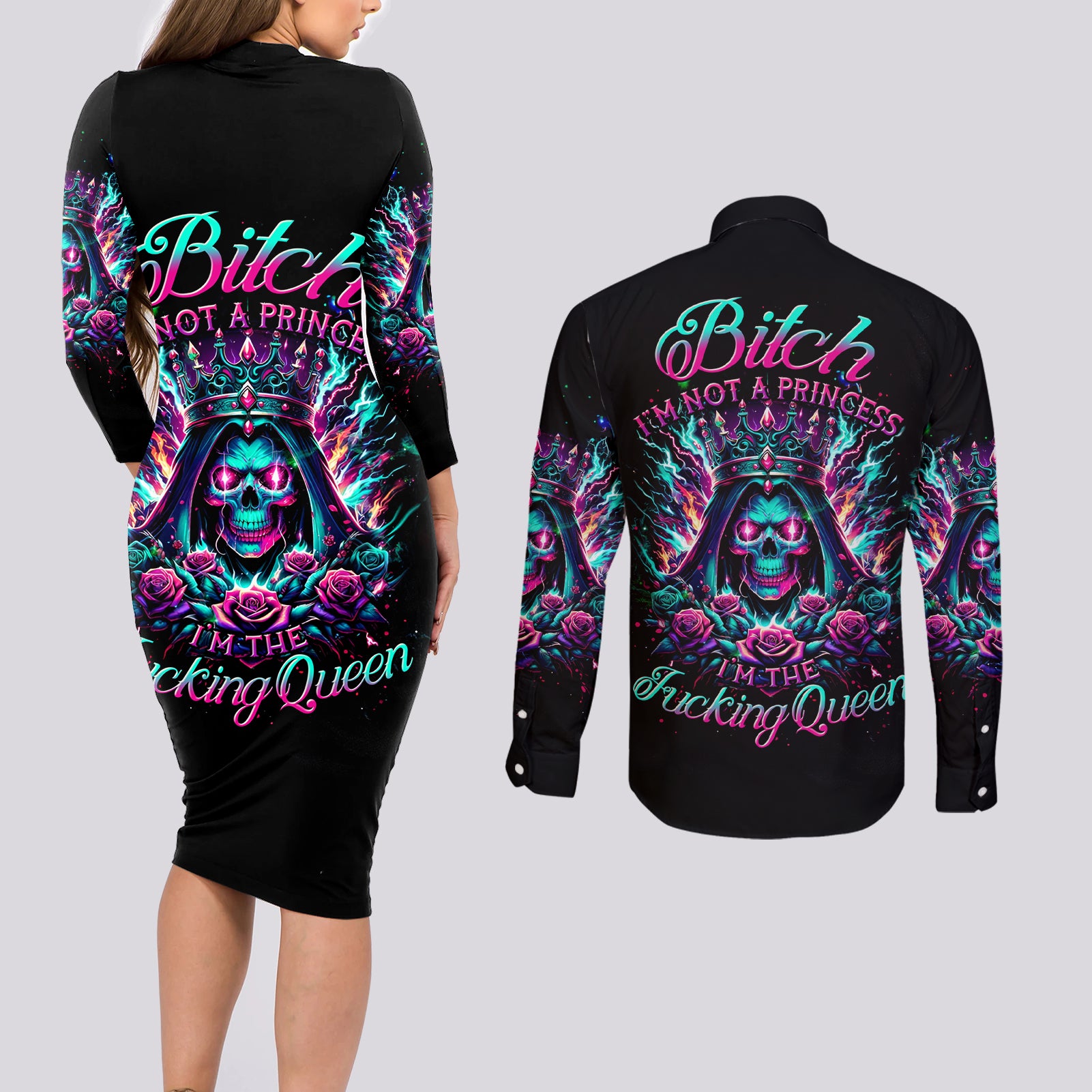 Queen Skull Couples Matching Long Sleeve Bodycon Dress and Long Sleeve Button Shirt Bitch I'm Not A Princess I'm The Fucking Queen