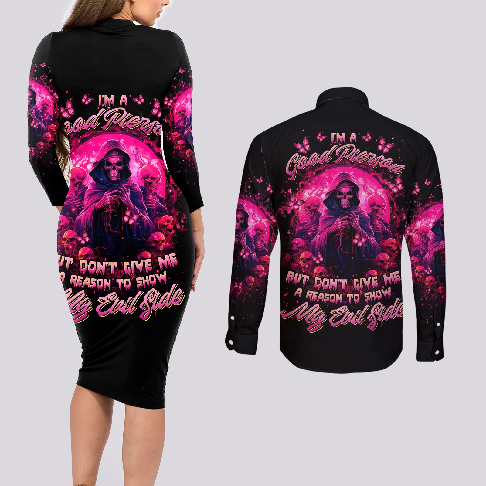 Reaper Skull Couples Matching Long Sleeve Bodycon Dress and Long Sleeve Button Shirt I'm A Good Person But Don't Give Me A Reason To Show My Evil