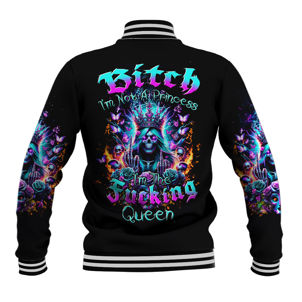 Queen Skull Baseball Jacket Bitch I'm Not A Princess I'm The Fucking Queen