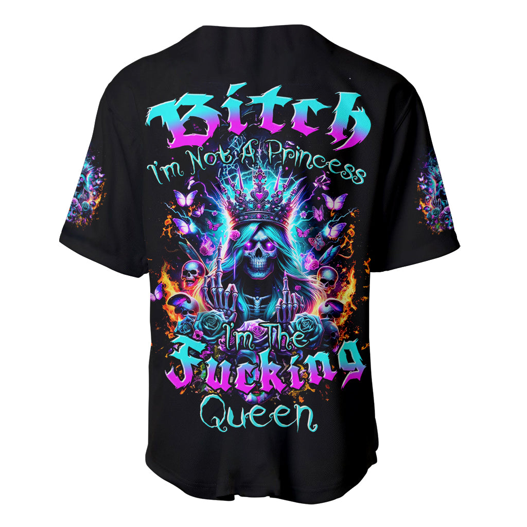 Queen Skull Baseball Jersey Bitch I'm Not A Princess I'm The Fucking Queen