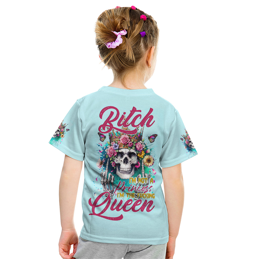 Skull Fairy Kid T Shirt Bitch I'm Not A Princess I'm The Fucking Queen