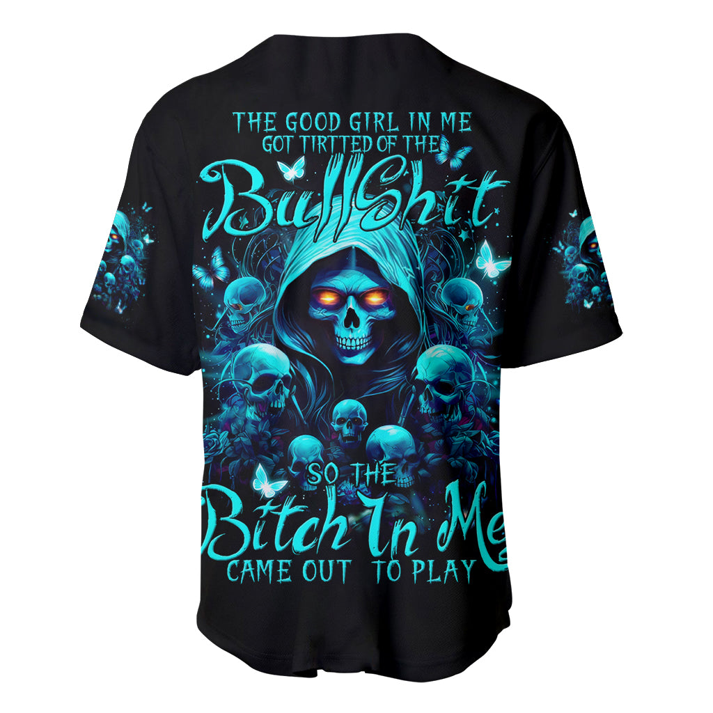 Witch Skull Baseball Jersey The Good Girl In Me Got Tired Of The Bullshit