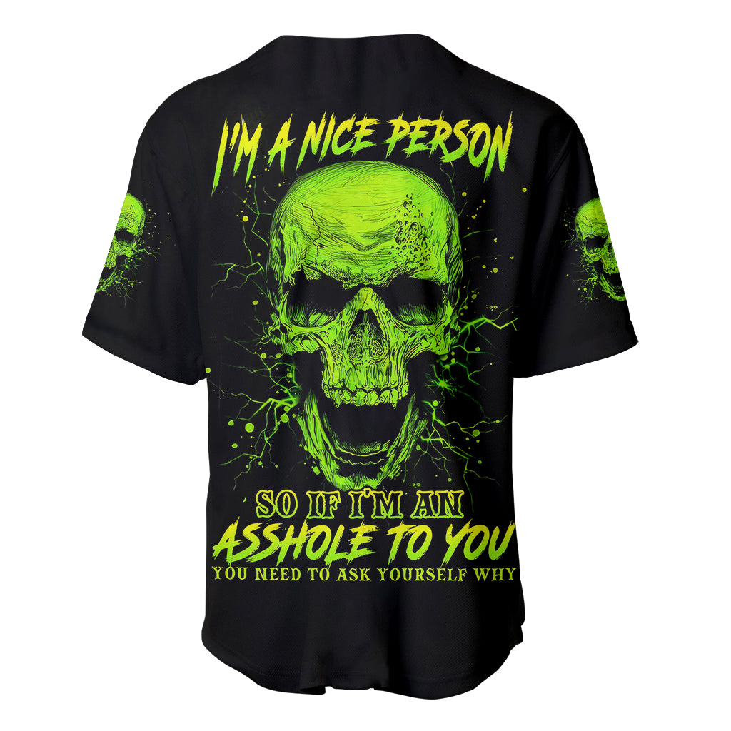 thunder-skull-baseball-jersey-im-a-nice-person-so-if-im-an-asshole-you-need-to-ask-yourself