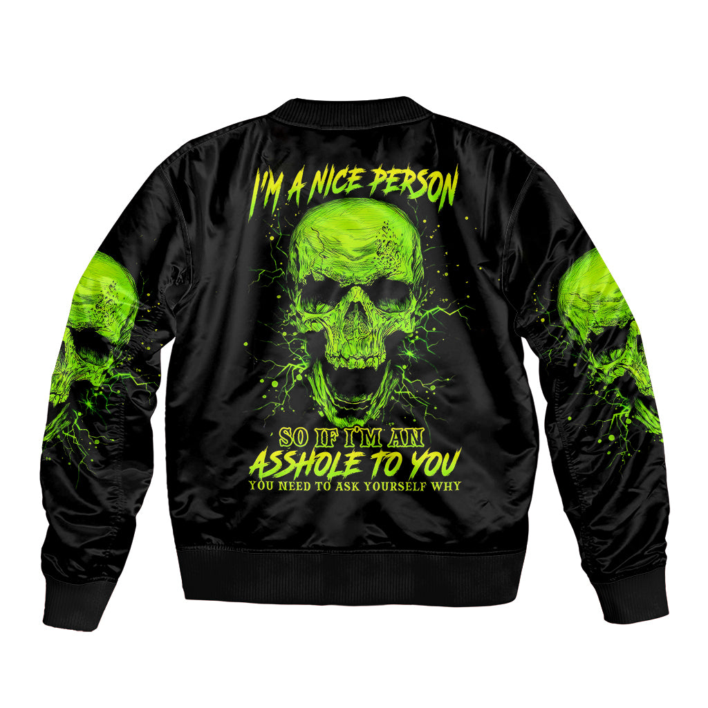 thunder-skull-bomber-jacket-im-a-nice-person-so-if-im-an-asshole-you-need-to-ask-yourself