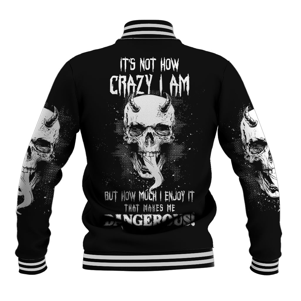 devil-skull-baseball-jacket-its-not-how-crazy-iam-but-enjoy-it-make-me-dangerous