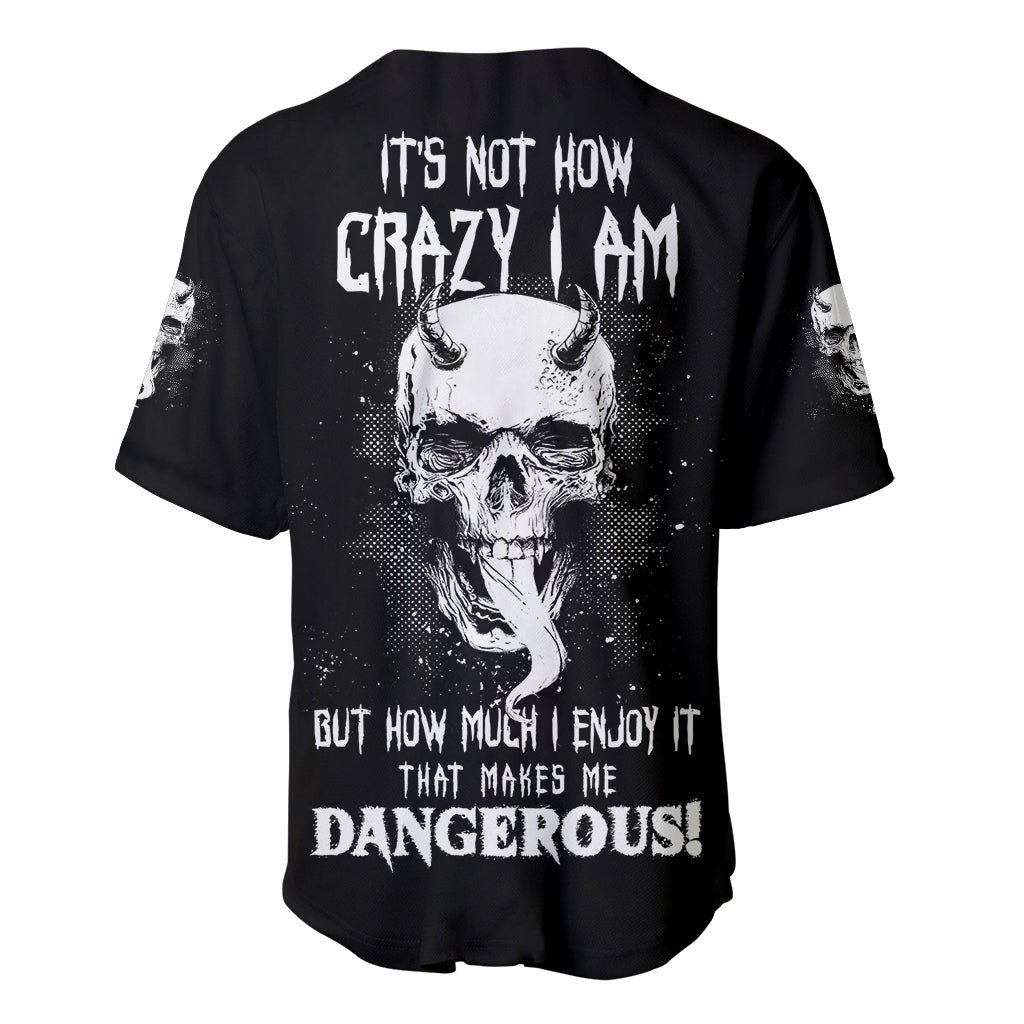 devil-skull-baseball-jersey-its-not-how-crazy-iam-but-enjoy-it-make-me-dangerous