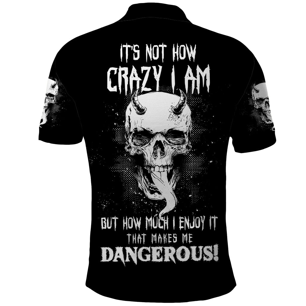 devil-skull-polo-shirt-its-not-how-crazy-iam-but-enjoy-it-make-me-dangerous