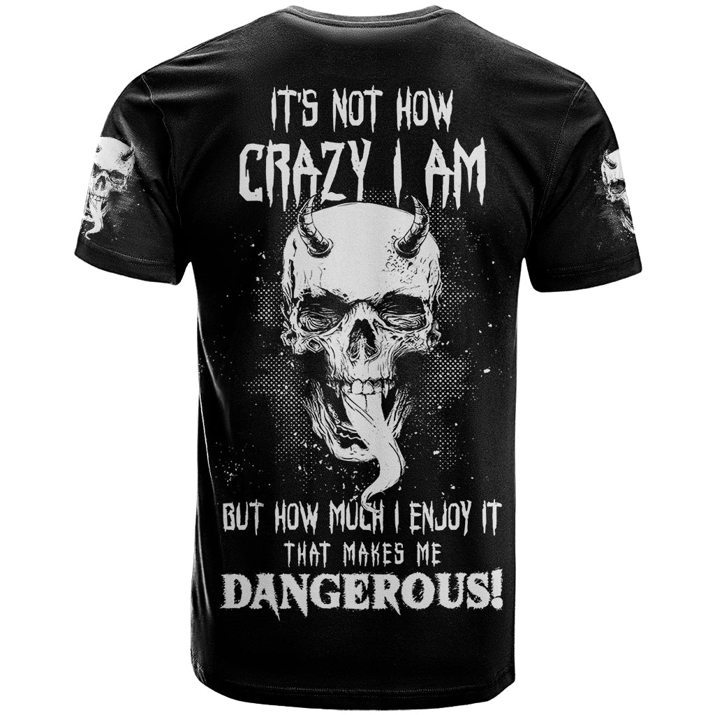 devil-skull-t-shirt-its-not-how-crazy-iam-but-enjoy-it-make-me-dangerous