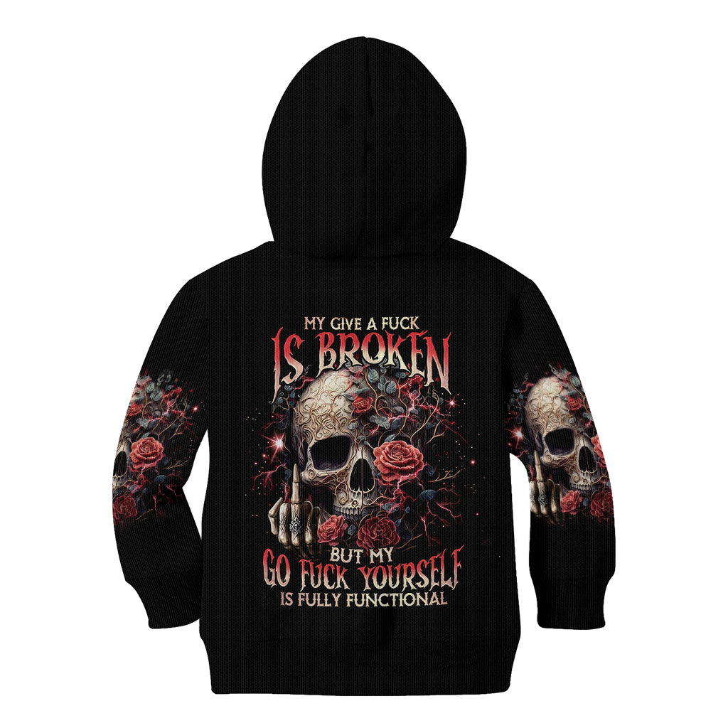 rose-skull-kid-hoodie-my-give-a-fuck-is-broken-but-my-go-fuck-yourself-is-functional