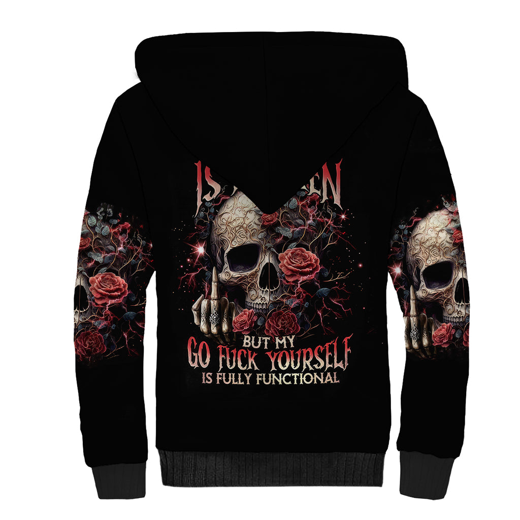 rose-skull-sherpa-hoodie-my-give-a-fuck-is-broken-but-my-go-fuck-yourself-is-functional