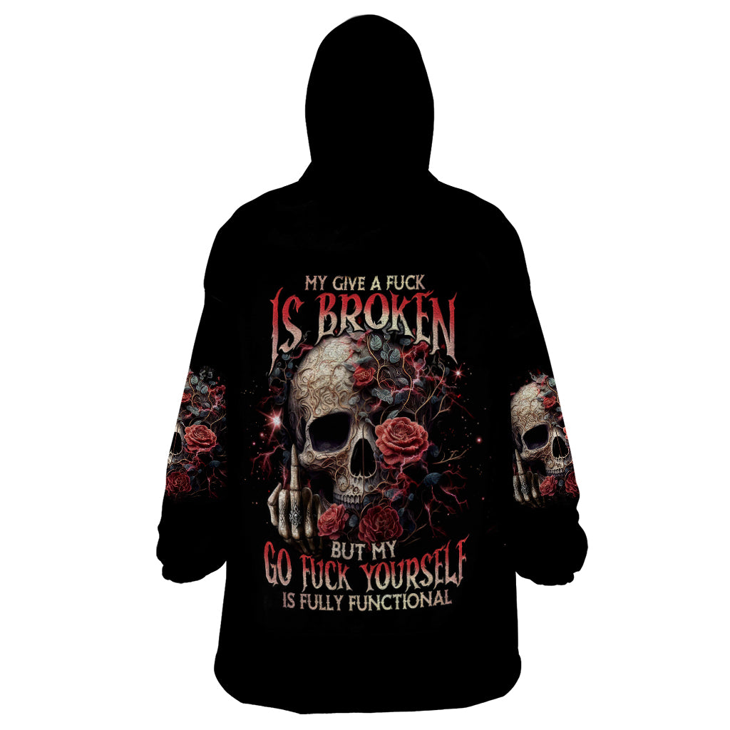 rose-skull-wearable-blanket-hoodie-my-give-a-fuck-is-broken-but-my-go-fuck-yourself-is-functional