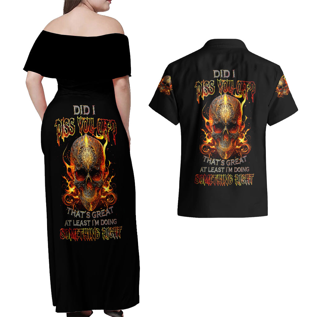 fire-skull-couples-matching-off-shoulder-maxi-dress-and-hawaiian-shirt-did-i-piss-you-off-thats-great-at-least-im-doing-something-right