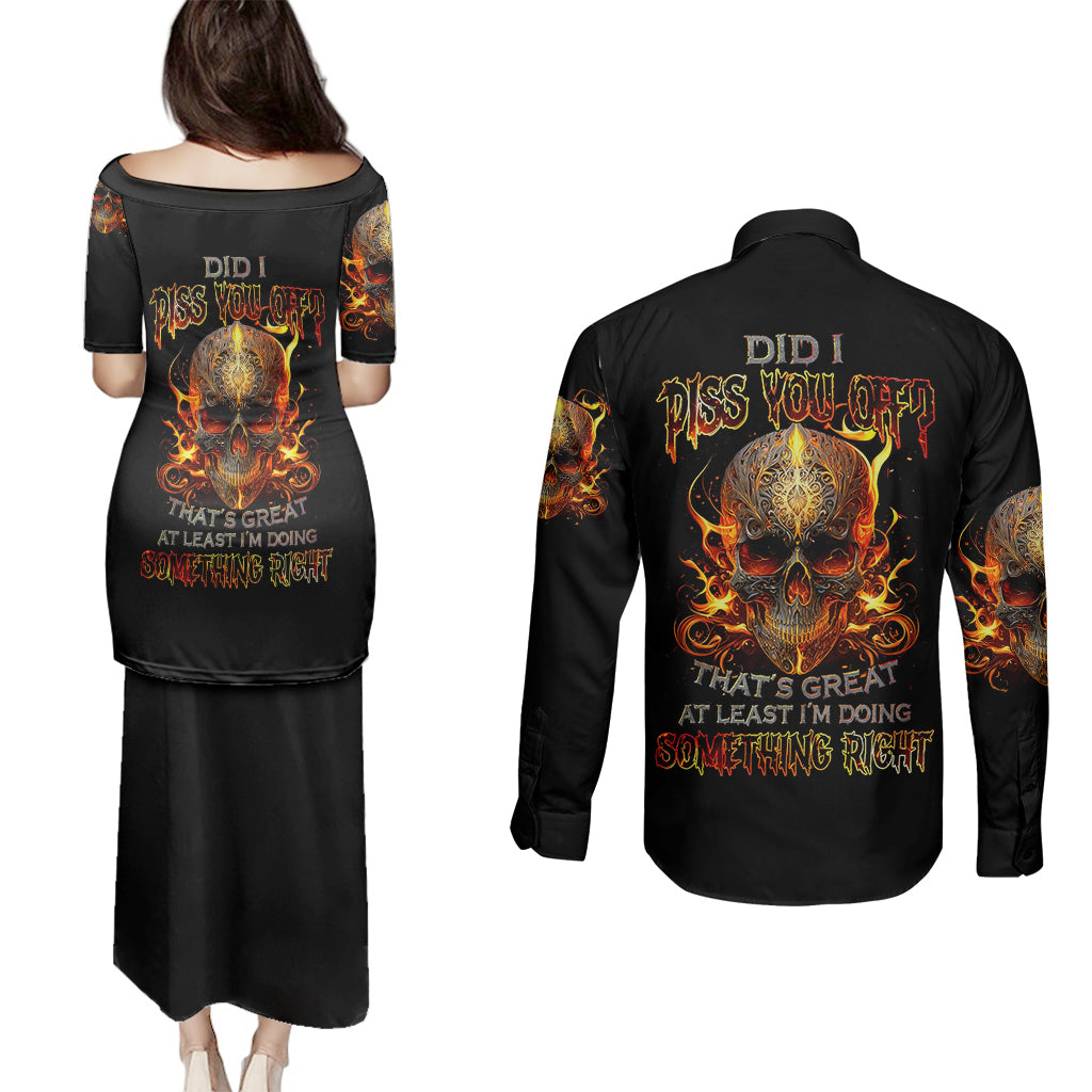 fire-skull-couples-matching-puletasi-dress-and-long-sleeve-button-shirts-did-i-piss-you-off-thats-great-at-least-im-doing-something-right