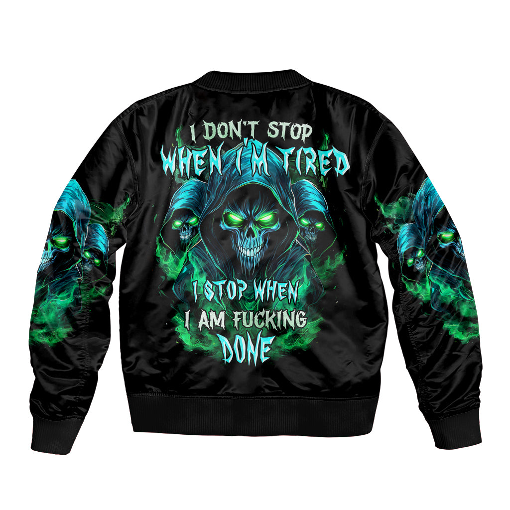 Flame Skull Bomber Jacket I Don't Stop When I Tired I Stop When I Fucking Done