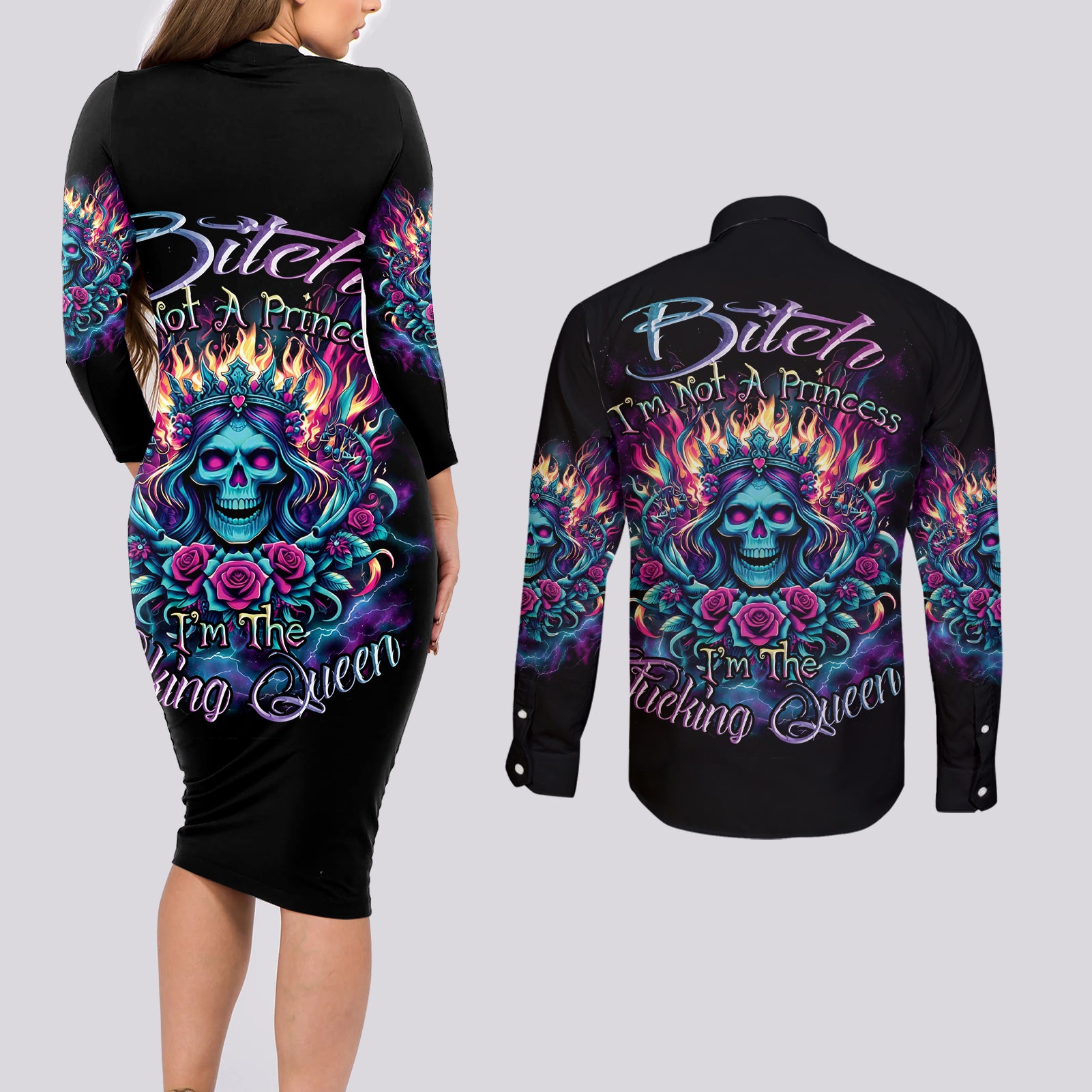 Queen Skull Couples Matching Long Sleeve Bodycon Dress and Long Sleeve Button Shirt Bitch I'm Not A Princess I'm The Fucking Queen