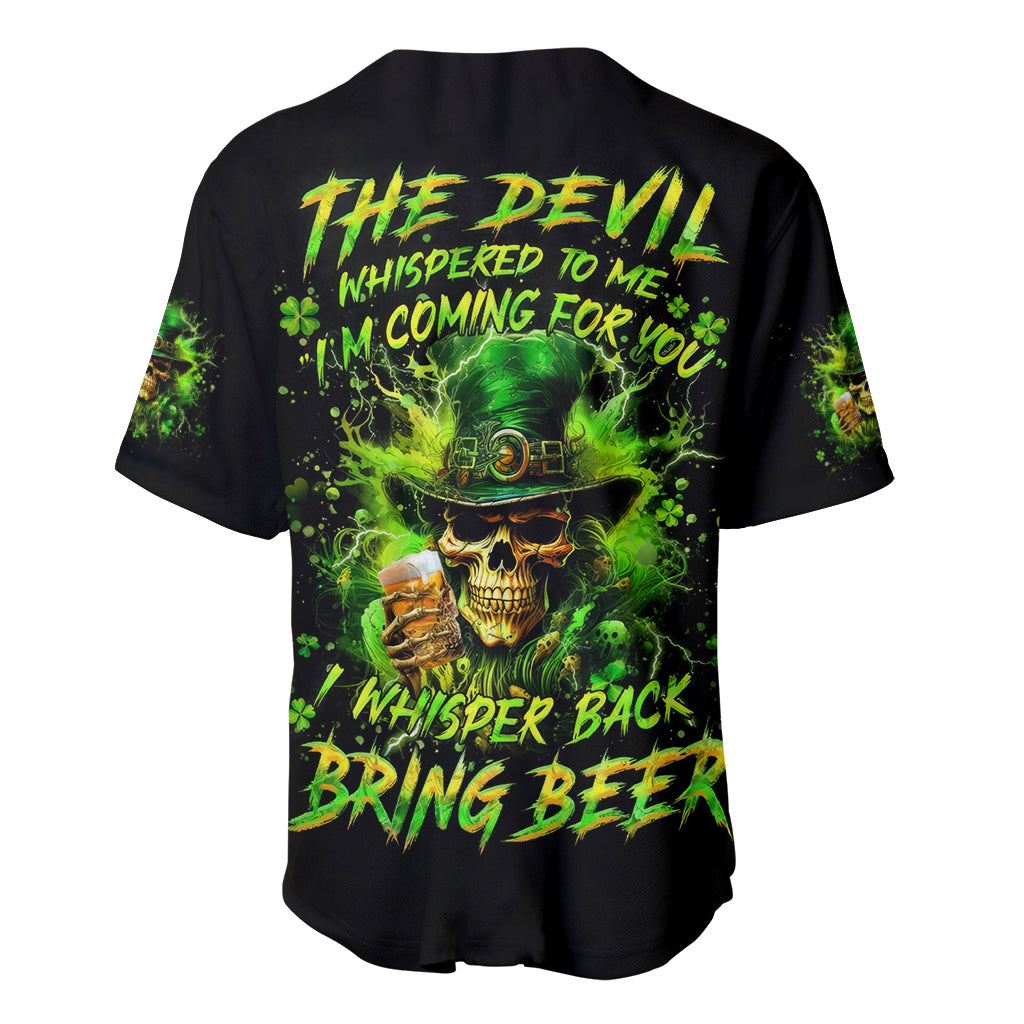 Irish Skull Baseball Jersey The Devil Whispered To Me I'm Coming For You I Whisper Back Bring Beer