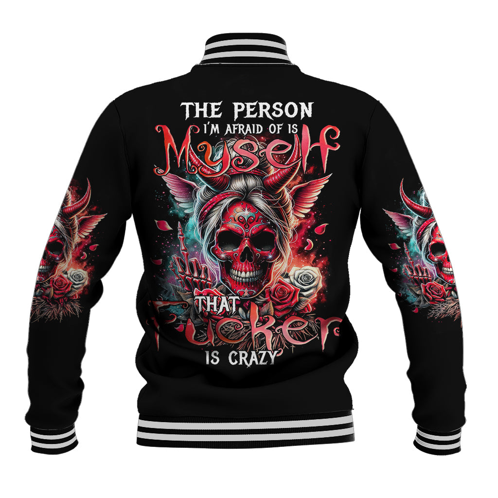 Devil Skull Baseball Jacket The Perseon I Afraid Of Is Myself That Fucker Is Crazy