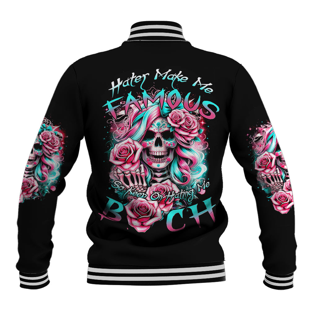 Rose Skull Baseball Jacket Hater Make Me Famous So Keep On Hating Me Bitch