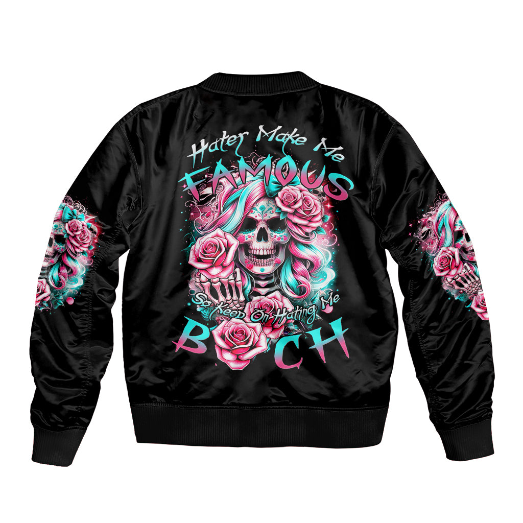 Rose Skull Bomber Jacket Hater Make Me Famous So Keep On Hating Me Bitch