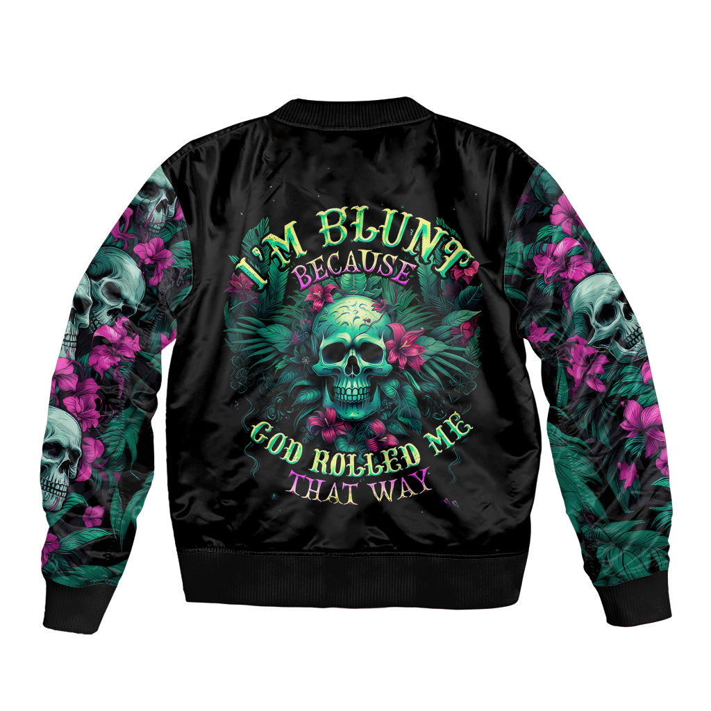 tropical-skull-bomber-jacket-im-blunt-because-god-rolled-me-that-way