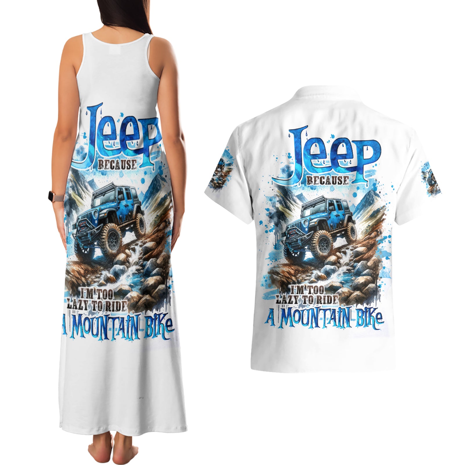 Mountain Jeep Couples Matching Tank Maxi Dress and Hawaiian Shirt Because I'm Too Lazy To Ride A Mountain Bike