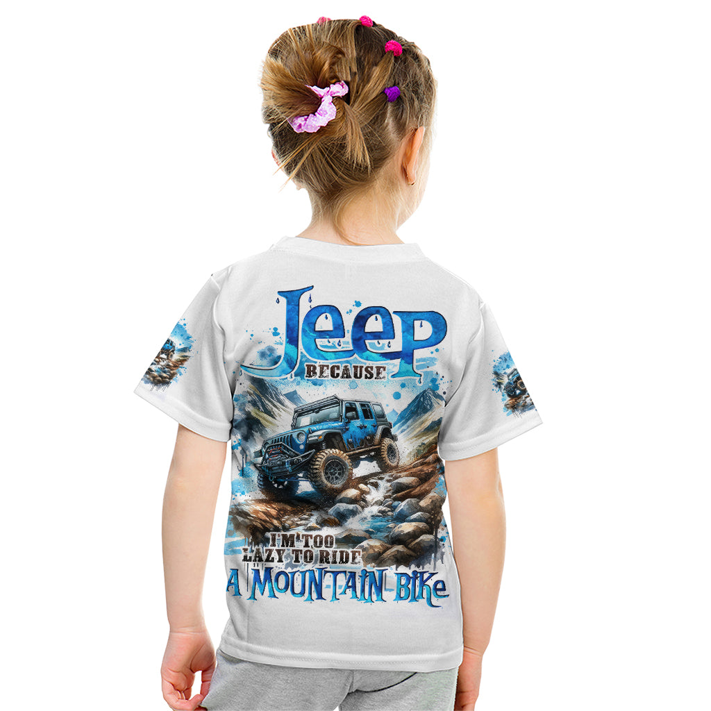 Mountain Jeep Kid T Shirt Because I'm Too Lazy To Ride A Mountain Bike