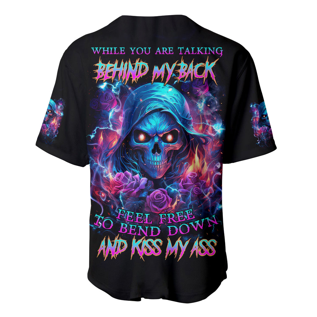 Flame Skull Baseball Jersey While You Are Talking Behind My Back Freel Free To Bend Down And Kiss My Ass