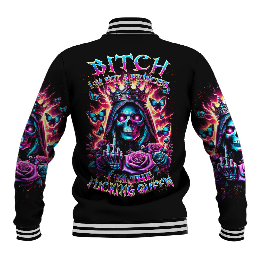 Thunder Skull Baseball Jacket Bitch I'm Not A Princess I'm The Fucking Queen