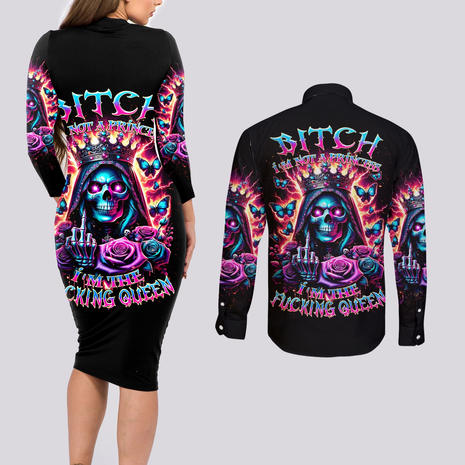 Thunder Skull Couples Matching Long Sleeve Bodycon Dress and Long Sleeve Button Shirt Bitch I'm Not A Princess I'm The Fucking Queen