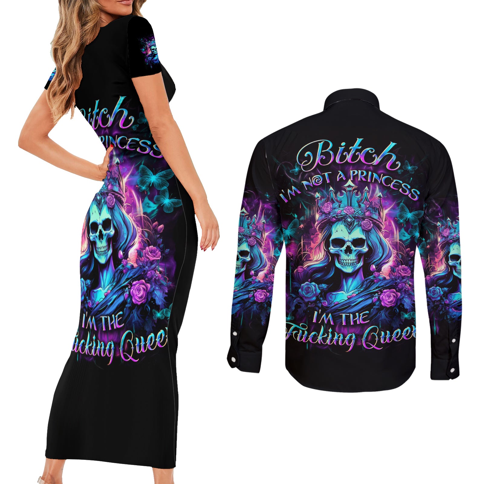 Rose Skull Couples Matching Short Sleeve Bodycon Dress and Long Sleeve Button Shirt Bitch I'm Not A Princess I'm The Fucking Queen