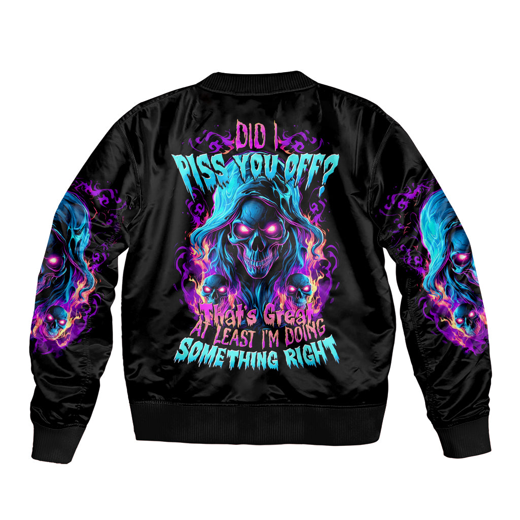 Flame Skull Bomber Jacket Did I Piss You Off That Great At Least I'm Doing Something Right