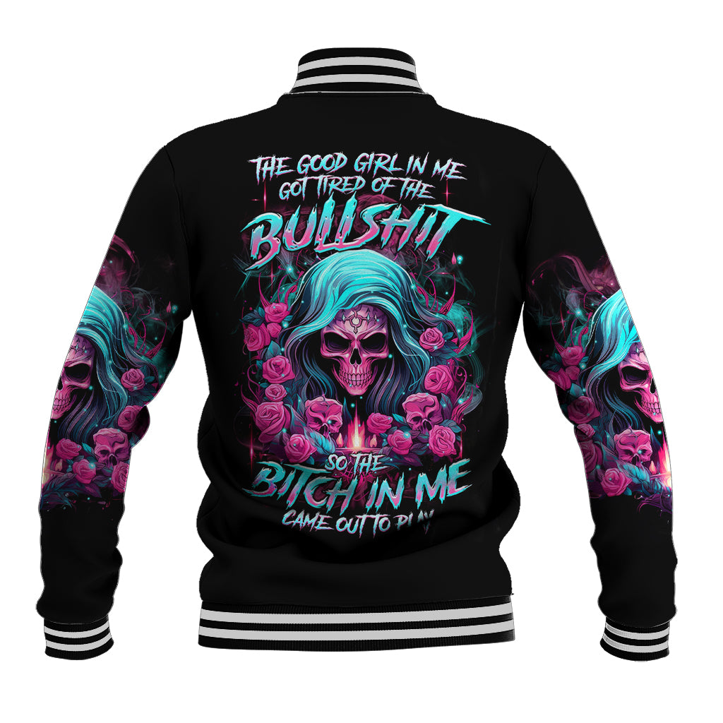 Lady Skull Baseball Jacket The Good Girl In Me Got Tired Of The Bullshit