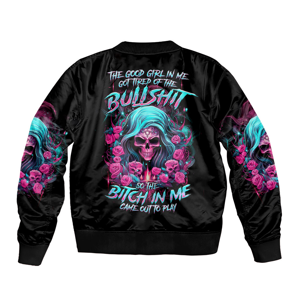 Lady Skull Bomber Jacket The Good Girl In Me Got Tired Of The Bullshit