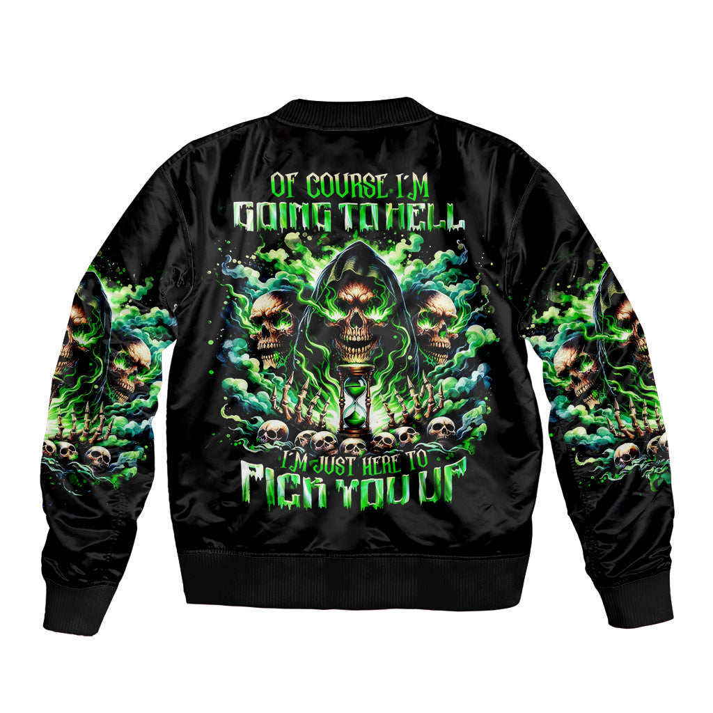 Witch Skull Bomber Jacket Of Course I'm Going To Hell I'm Just Here To Pick You Up